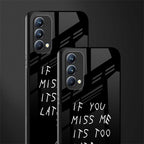 if you miss me its too late glass case for oppo f19 image-2