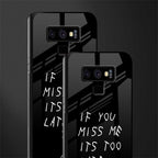 if you miss me its too late glass case for samsung galaxy note 9 image-2