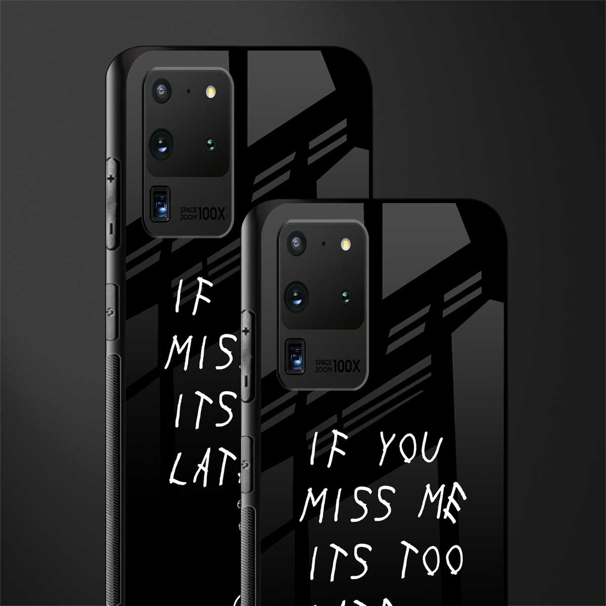 if you miss me its too late glass case for samsung galaxy s20 ultra image-2