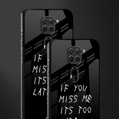 if you miss me its too late glass case for redmi note 9 image-2