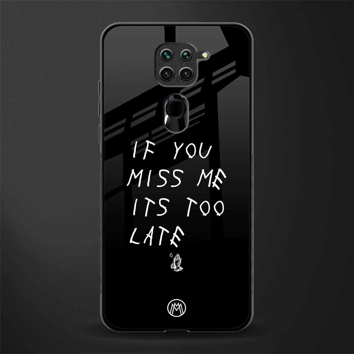if you miss me its too late glass case for redmi note 9 image