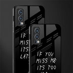 if you miss me its too late glass case for oneplus nord 2 5g image-2
