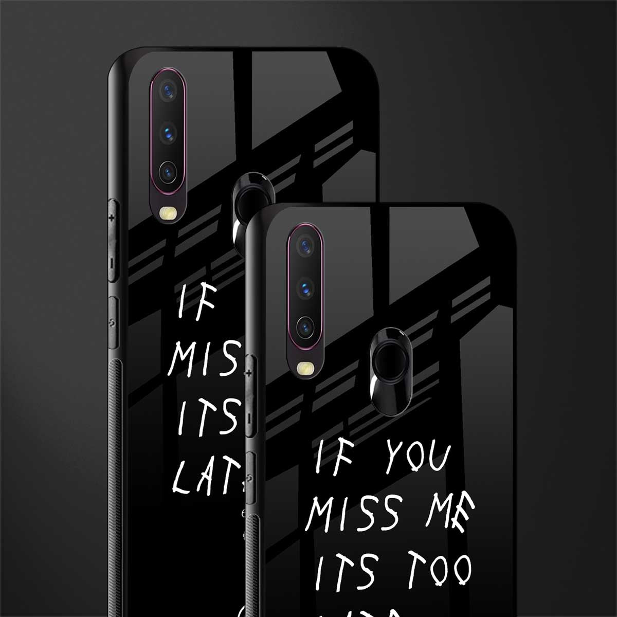 if you miss me its too late glass case for vivo y12 image-2