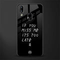 if you miss me its too late glass case for vivo y93 image