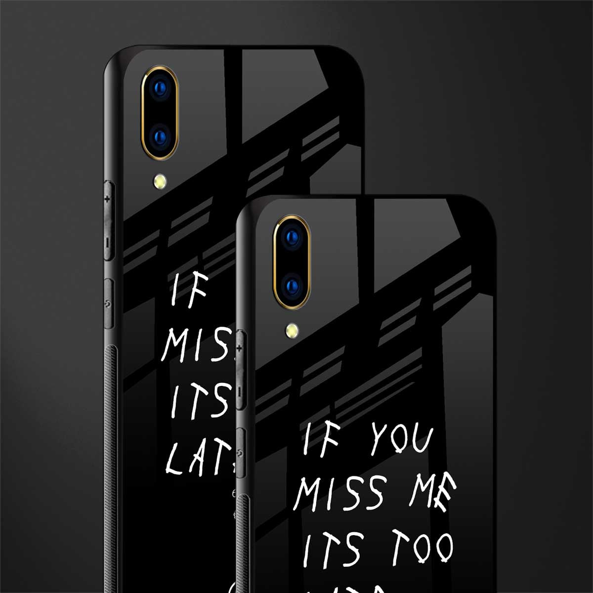 if you miss me its too late glass case for vivo v11 pro image-2