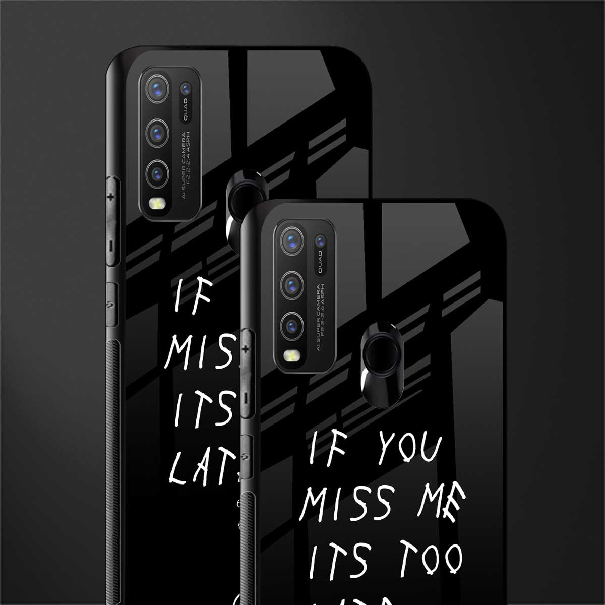 if you miss me its too late glass case for vivo y50 image-2