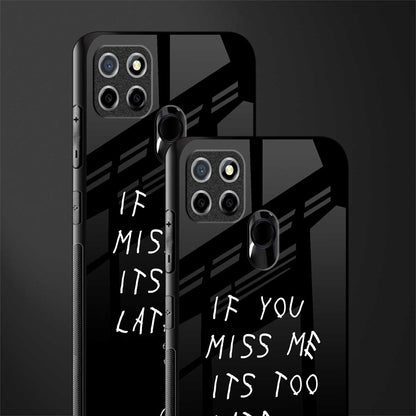 if you miss me its too late glass case for realme narzo 20 image-2