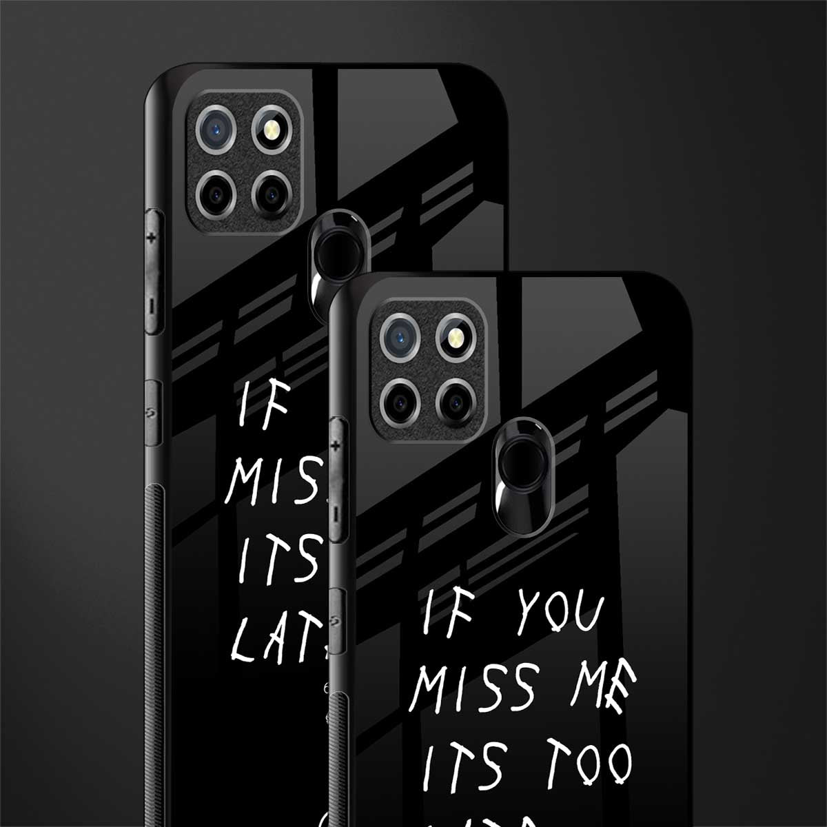 if you miss me its too late glass case for realme c12 image-2