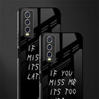 if you miss me its too late glass case for vivo y20 image-2