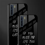 if you miss me its too late glass case for oppo f15 image-2
