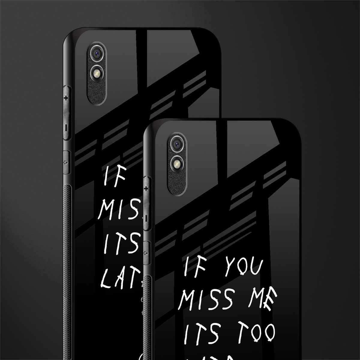 if you miss me its too late glass case for redmi 9a image-2