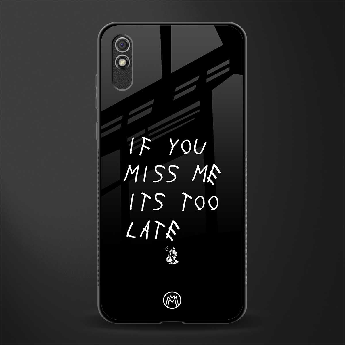 if you miss me its too late glass case for redmi 9i image