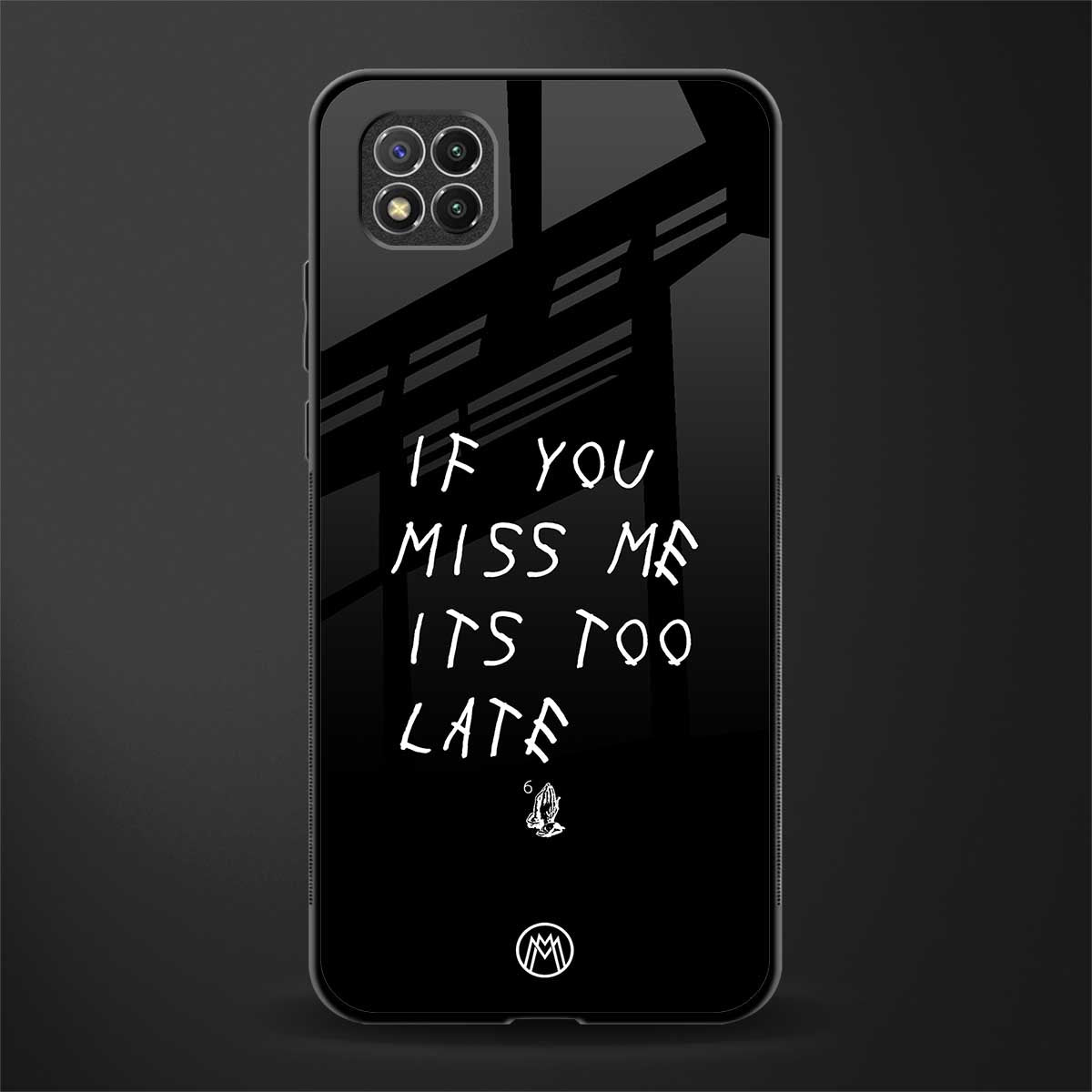 if you miss me its too late glass case for poco c3 image