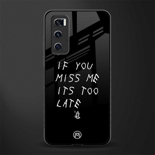 if you miss me its too late glass case for vivo v20 se image