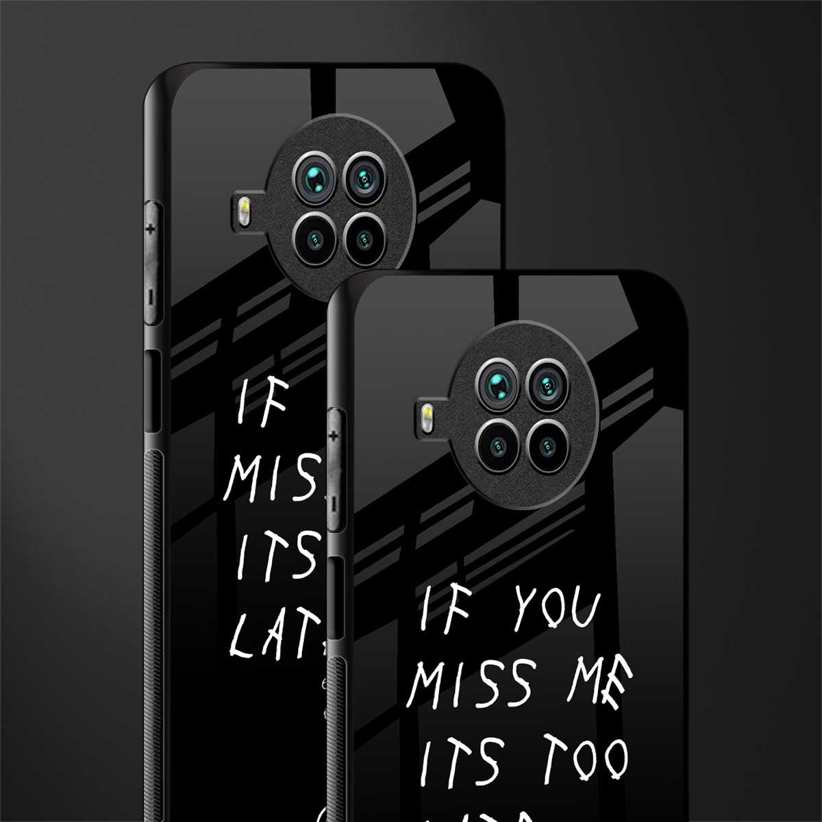 if you miss me its too late glass case for mi 10i image-2
