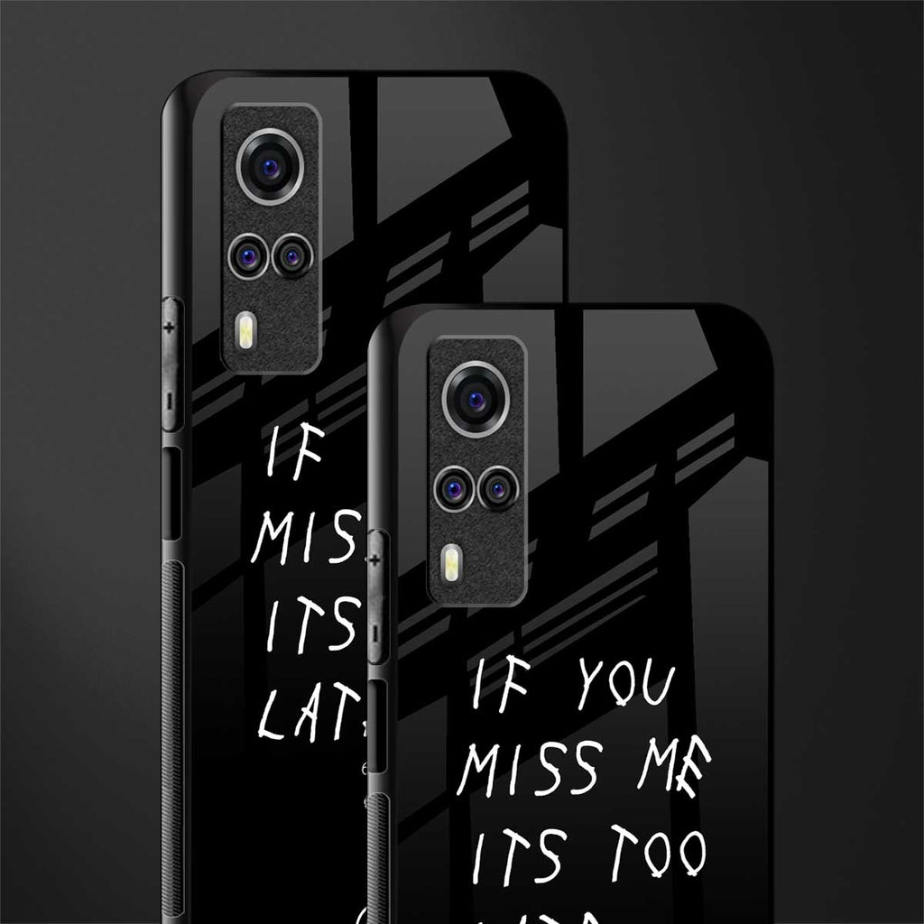 if you miss me its too late glass case for vivo y31 image-2