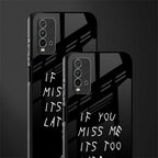 if you miss me its too late glass case for redmi 9 power image-2