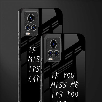 if you miss me its too late glass case for vivo v20 pro image-2
