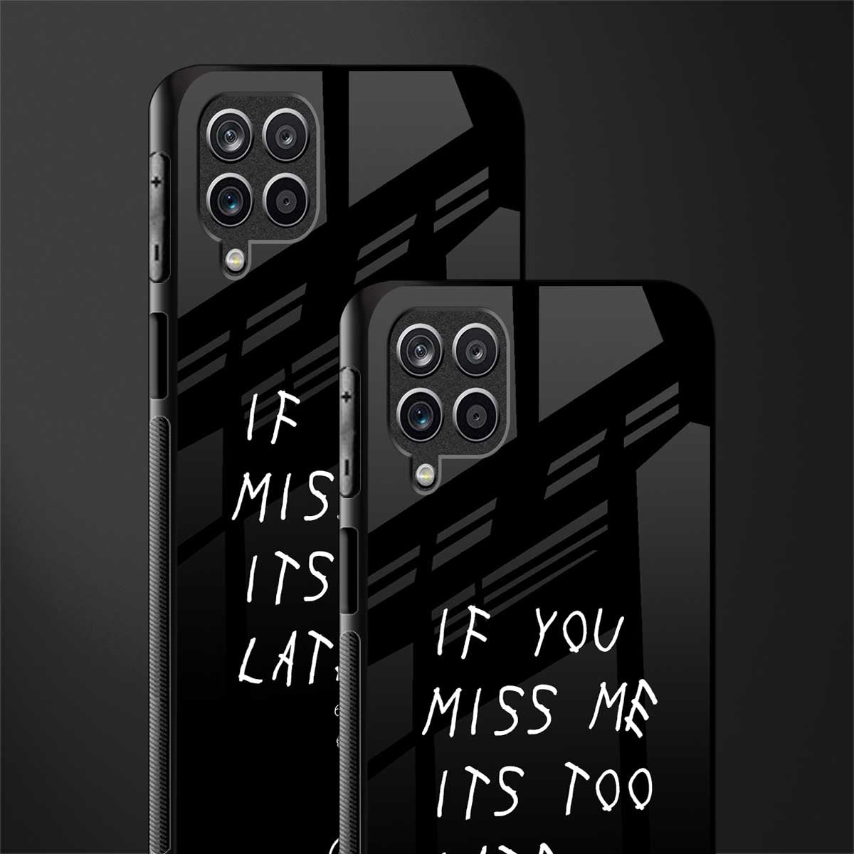 if you miss me its too late glass case for samsung galaxy m12 image-2
