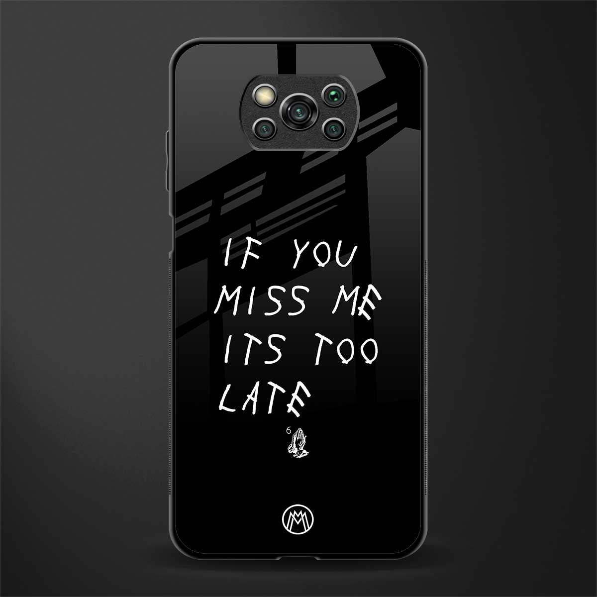 if you miss me its too late glass case for poco x3 image