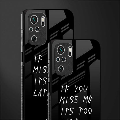 if you miss me its too late glass case for redmi note 10s image-2