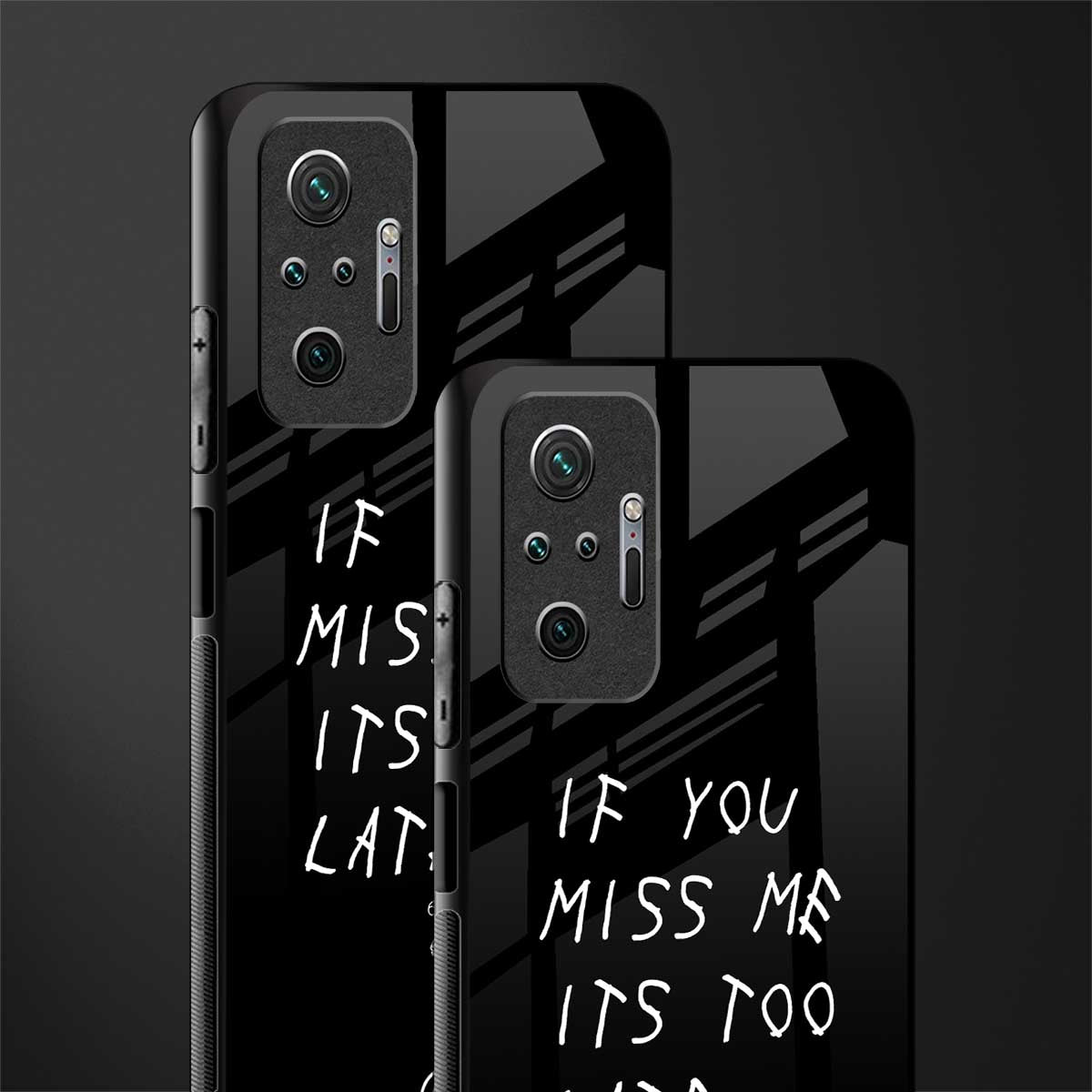 if you miss me its too late glass case for redmi note 10 pro max image-2