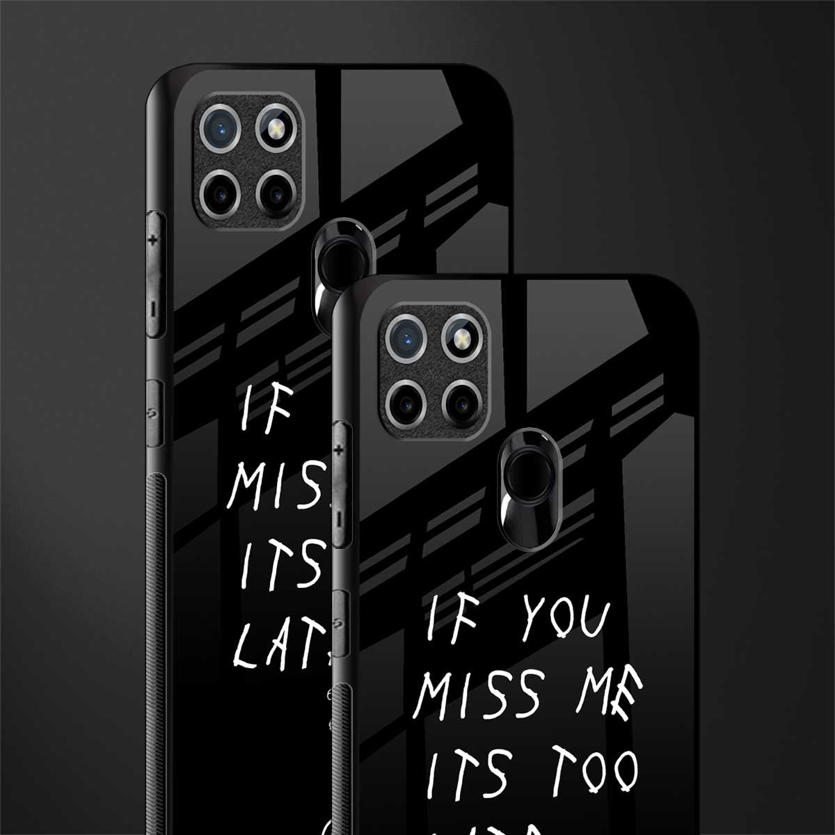 if you miss me its too late glass case for realme c21y image-2