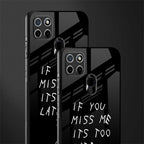 if you miss me its too late glass case for realme c21 image-2