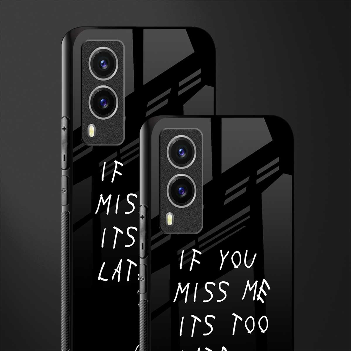 if you miss me its too late glass case for vivo v21e 5g image-2
