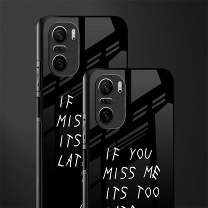 if you miss me its too late glass case for mi 11x 5g image-2