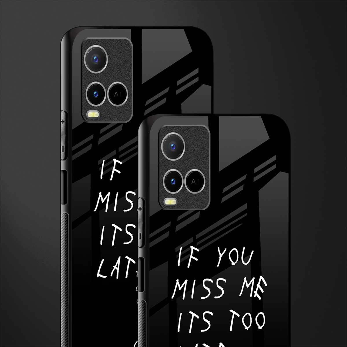 if you miss me its too late glass case for vivo y21t image-2