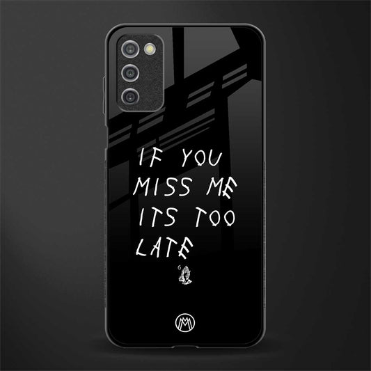 if you miss me its too late glass case for samsung galaxy a03s image