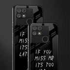if you miss me its too late back phone cover | glass case for realme narzo 50a