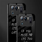 if you miss me its too late glass case for mi 11 ultra 5g image-2