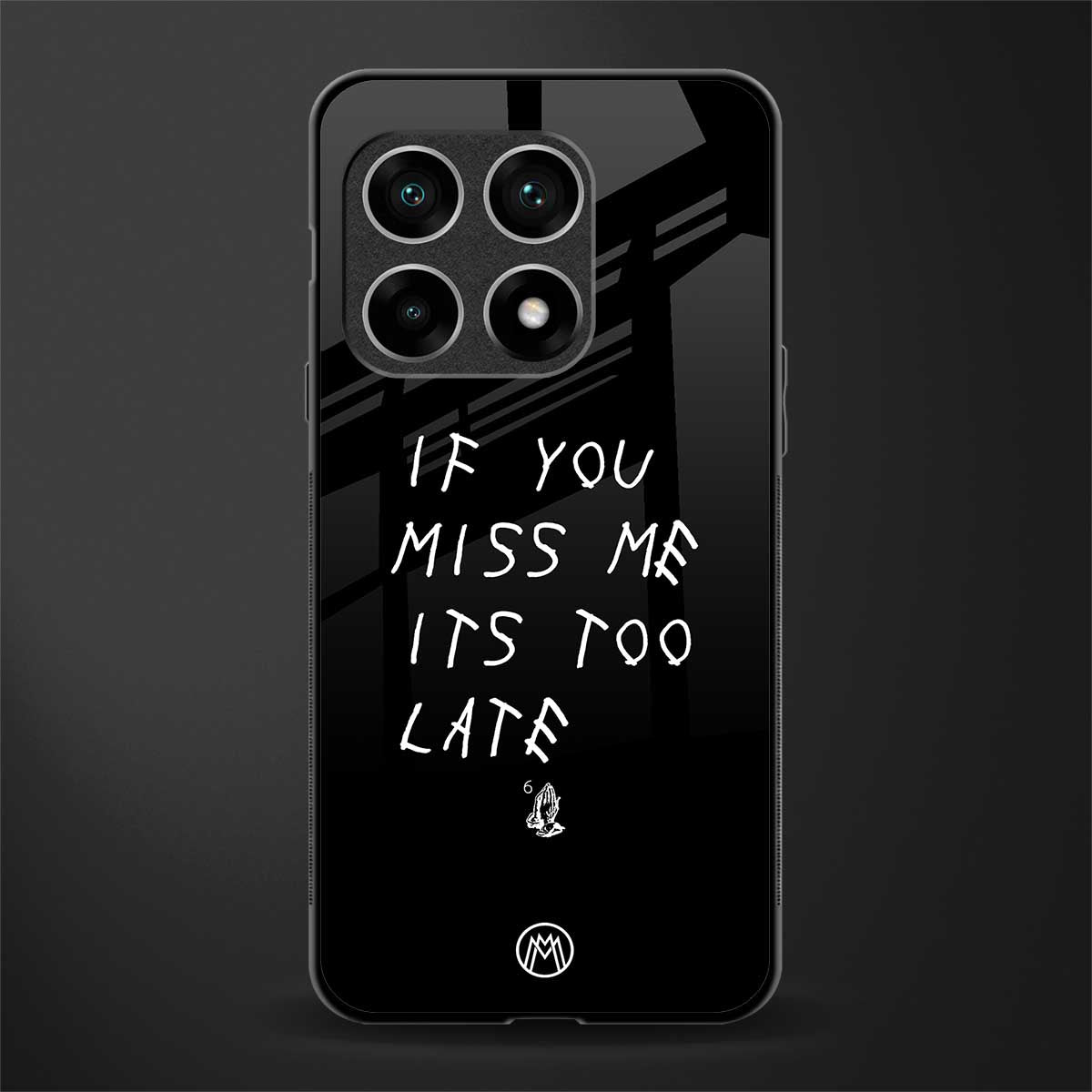 if you miss me its too late glass case for oneplus 10 pro 5g image