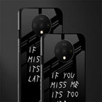 if you miss me its too late glass case for oneplus 7t image-2