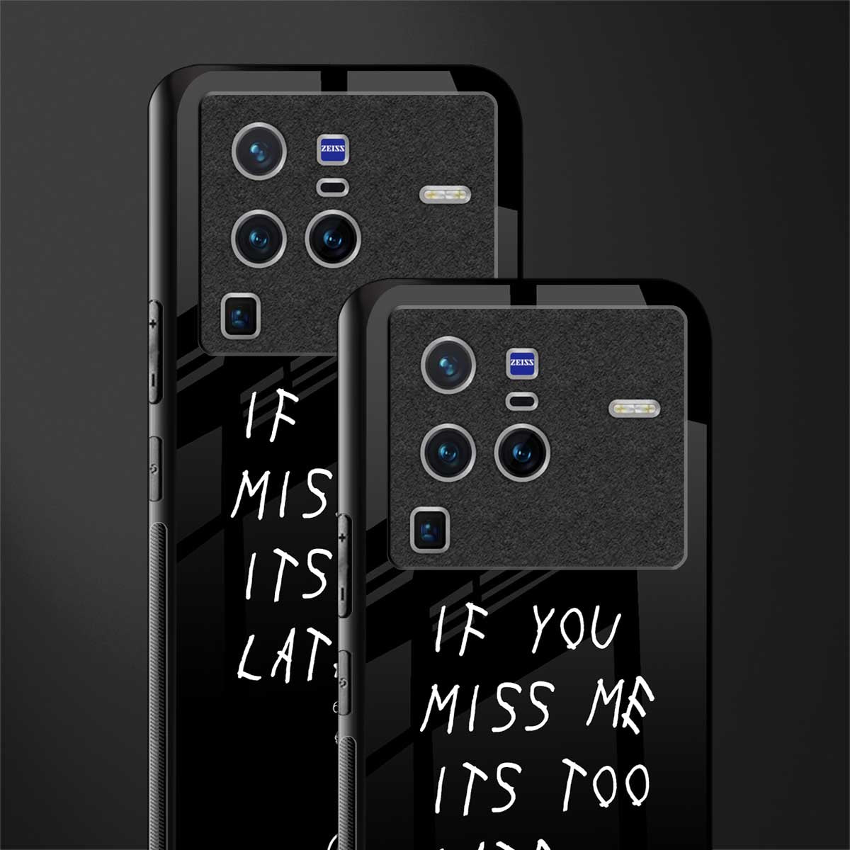 if you miss me its too late glass case for vivo x80 pro 5g image-2