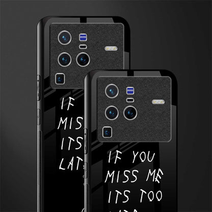 if you miss me its too late glass case for vivo x80 pro 5g image-2