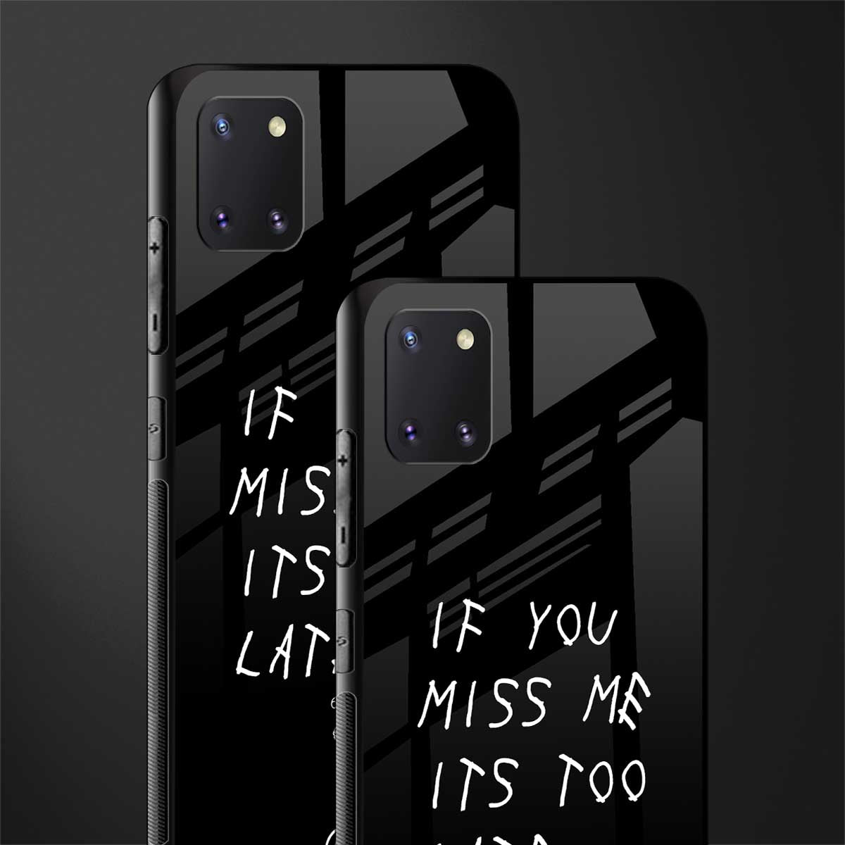 if you miss me its too late glass case for samsung a81 image-2