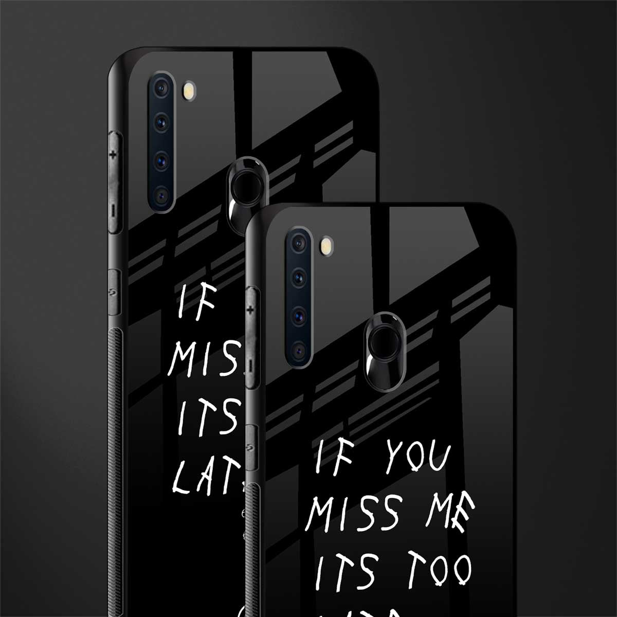 if you miss me its too late glass case for samsung a21 image-2