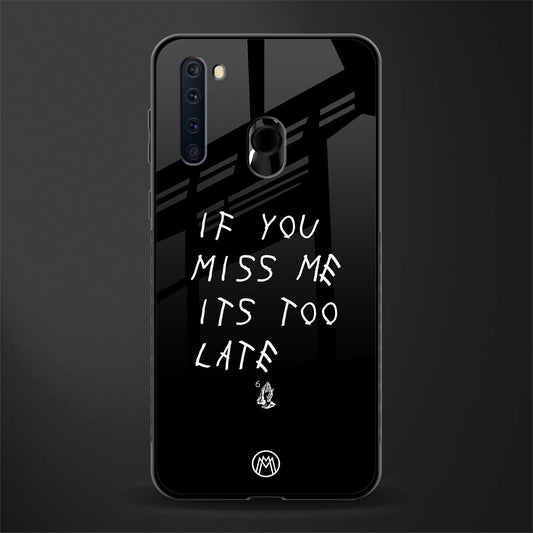 if you miss me its too late glass case for samsung a21 image