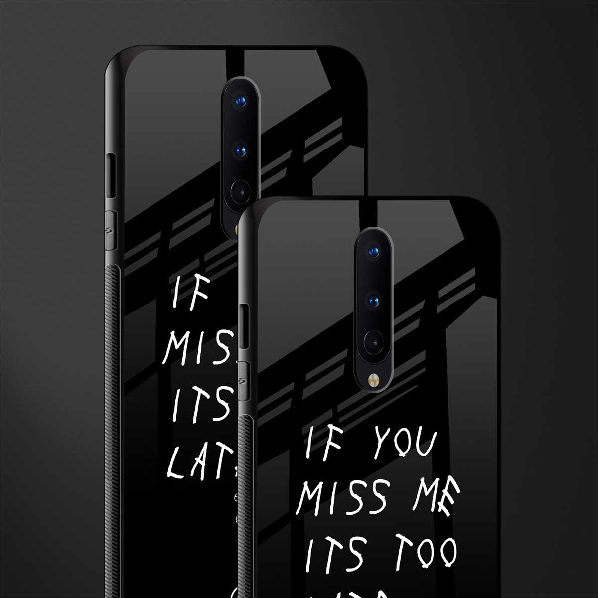 if you miss me its too late glass case for oneplus 8 image-2