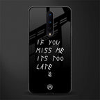 if you miss me its too late glass case for oneplus 8 image