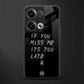 if you miss me its too late back phone cover | glass case for oppo reno 8 pro