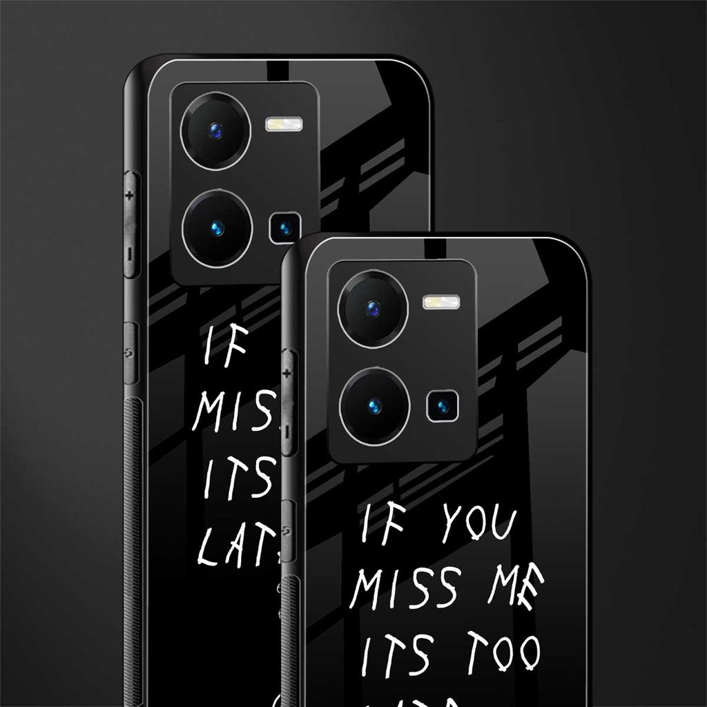 if you miss me its too late back phone cover | glass case for vivo y35 4g