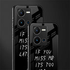 if you miss me its too late back phone cover | glass case for vivo y35 4g
