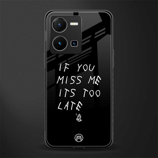 if you miss me its too late back phone cover | glass case for vivo y35 4g