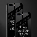 if you miss me its too late glass case for iphone 7 plus image-2