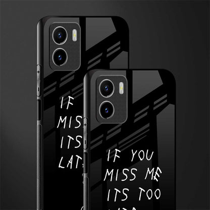 if you miss me its too late back phone cover | glass case for vivo y72