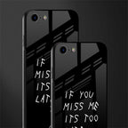 if you miss me its too late glass case for iphone se 2020 image-2
